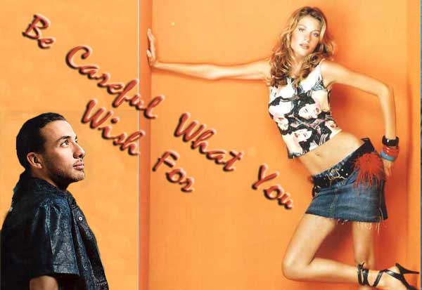 Be Careful What You Wish For