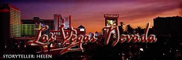 Las Vegas, Nevada - Storyteller: Helen